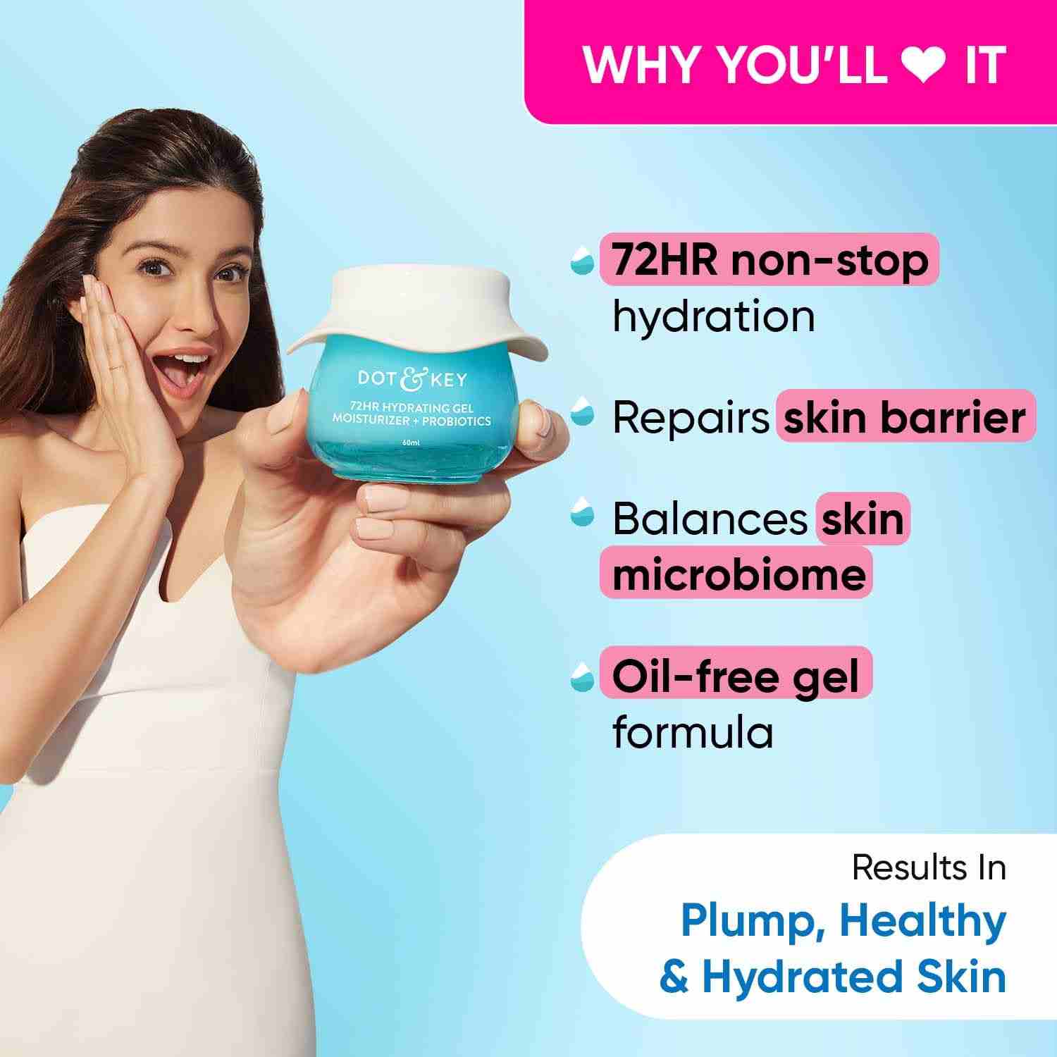 Dot & Key 72HR HYDRATING GEL + Probiotics Moisturizer for Face-60 ml